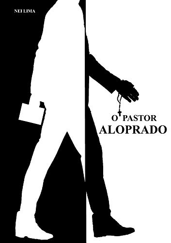Capa do livro: O PASTOR ALOPRADO - Ler Online pdf