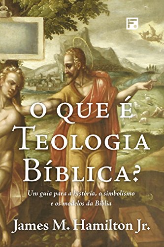 Capa do livro: O que é teologia bíblica?: um guia para a história, o simbolismo e os modelos da Bíblia - Ler Online pdf