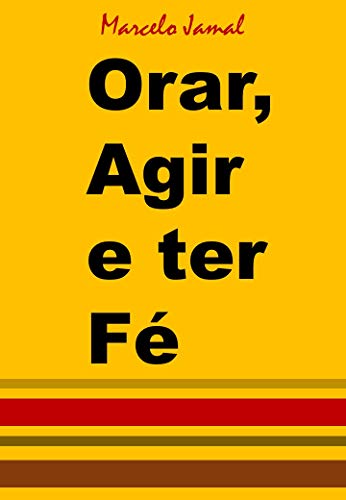 Livro PDF Orar, Agir e ter Fé