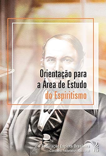 Livro PDF Orientação para a área de estudo do espiritismo