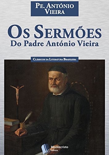 Livro PDF Os Sermões do Padre António Vieira