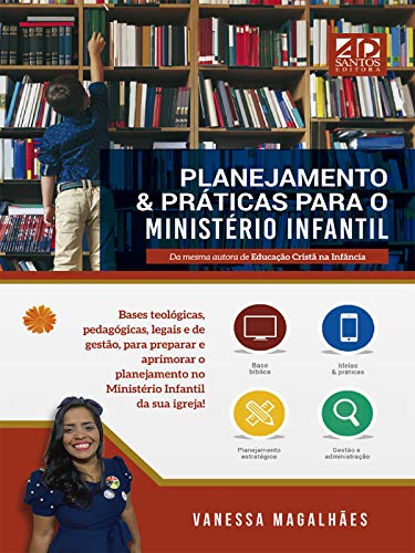 Capa do livro: Planejamento & práticas para o ministério infantil - Ler Online pdf
