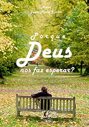 Livro PDF: Porque Deus Nos Faz Esperar?