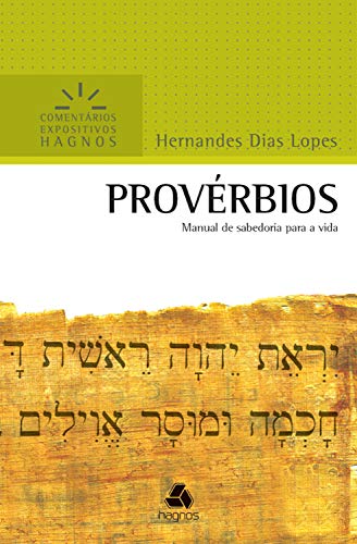 Livro PDF: Provérbios: Manual de sabedoria para a vida (Comentários expositivos Hagnos)