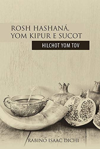 Livro PDF Rosh Hashaná, Yom Kipur & Sucot: Hilchot Yom Tov