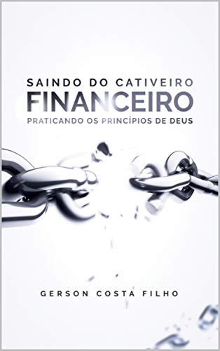 Capa do livro: Saindo do Cativeiro Financeiro - Ler Online pdf