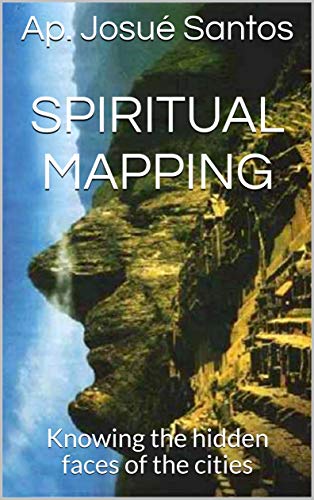 Livro PDF Spiritual Mapping: Knowing the hidden faces of the cities (Mapeamento Espiritual)