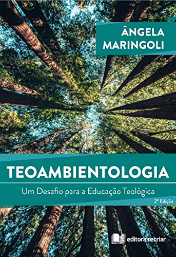Capa do livro: Teoambientologia: Um Desafio para a Educação Teológica - Ler Online pdf