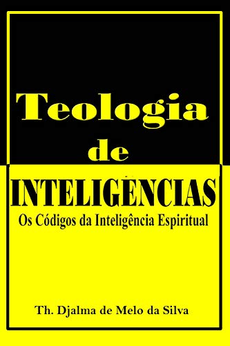 Livro PDF Teologia de Inteligências: Os Códigos da Inteligência Espiritual