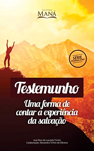 Capa do livro: Testemunho: Uma forma de contar a experiência da salvação (Evangelismo) - Ler Online pdf