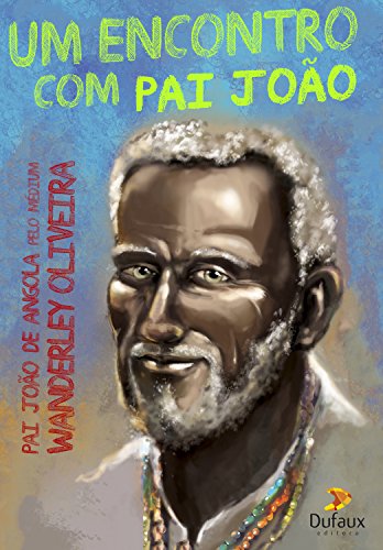 Capa do livro: Um encontro com Pai João (Trilogia desafios da convivência) - Ler Online pdf