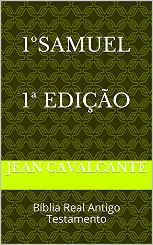 Livro PDF 1º Samuel 1ª Edição: Bíblia Real Antigo Testamento