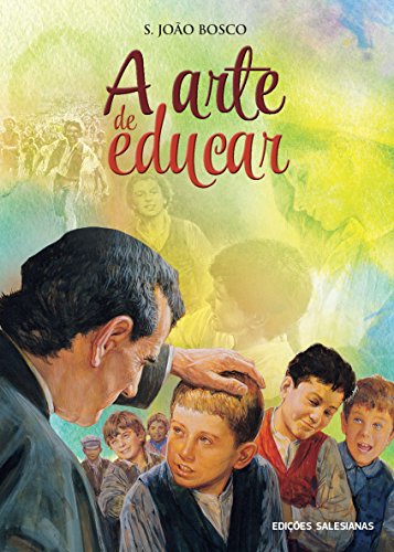 Capa do livro: A arte de educar: Escritos e testemunhos - Ler Online pdf
