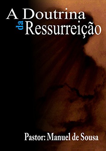 Livro PDF A Doutrina Da Ressurreição