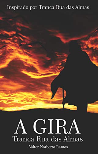 Capa do livro: A GIRA – Tranca Rua das Almas - Ler Online pdf