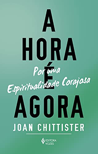 Livro PDF A hora é agora: Por uma espiritualidade corajosa