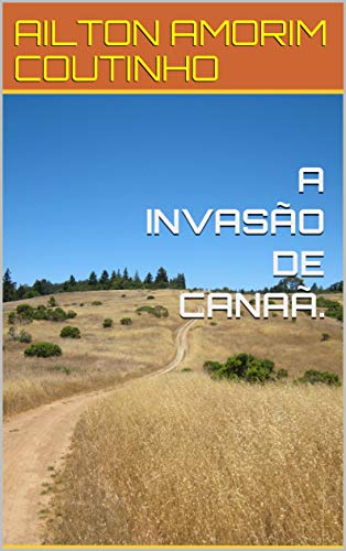 Livro PDF A INVASÃO DE CANAÃ.