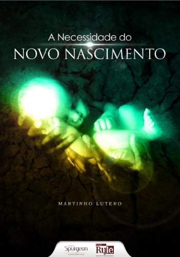 Livro PDF A Necessidade do Novo Nascimento