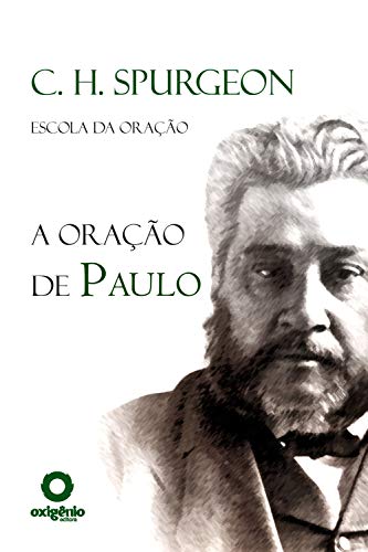 Livro PDF A Oração de Paulo (Escola da Oração Livro 1)