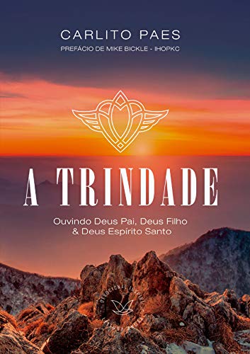 Livro PDF A Trindade : Ouvindo Deus Pai, Deus Filho e Deus Espírito Santo