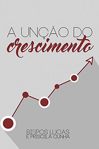 Livro PDF A unção do crescimento