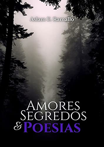 Capa do livro: Amores Segredos & Poesia - Ler Online pdf