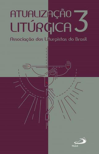 Capa do livro: Atualização litúrgica 3 - Ler Online pdf