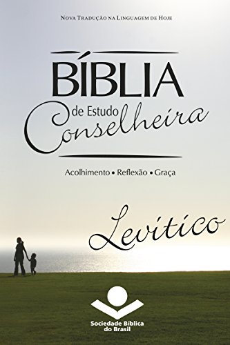 Capa do livro: Bíblia de Estudo Conselheira – Levítico: Acolhimento • Reflexão • Graça - Ler Online pdf