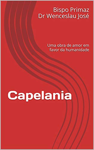 Capa do livro: Capelania: Uma obra de amor em favor da humanidade - Ler Online pdf