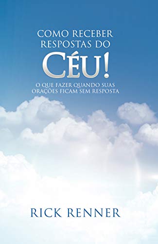 Capa do livro: Como Receber Respostas do Céu - Ler Online pdf