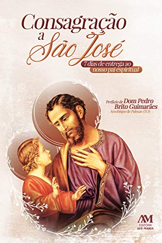 Capa do livro: Consagração a São José: 7 dias de entrega ao nosso pai espiritual - Ler Online pdf