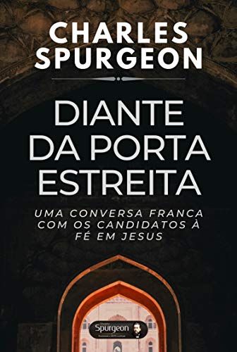 Capa do livro: Diante da Porta Estreia: Uma conversa franca com os candidatos à fé em Jesus - Ler Online pdf
