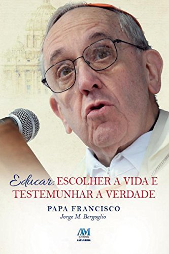 Livro PDF Educar: Escolher a vida e testemunhar a Verdade