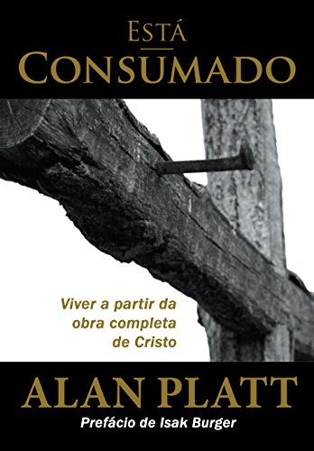 Livro PDF Está Consumado: Viver a partir da obra completa de Cristo