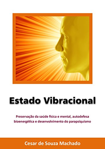 Capa do livro: Estado Vibracional (Parapsiquismo Livro 2) - Ler Online pdf