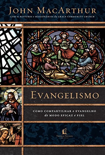 Livro PDF: Evangelismo: Como compartilhar o evangelho de modo eficaz e fiel