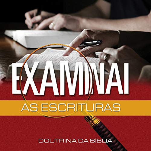 Livro PDF Examinai as Escrituras (Guia do professor): Doutrina da Bíblia (Doutrinas Livro 2)