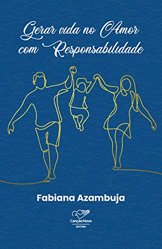 Capa do livro: Gerar vida no amor com responsabilidade - Ler Online pdf