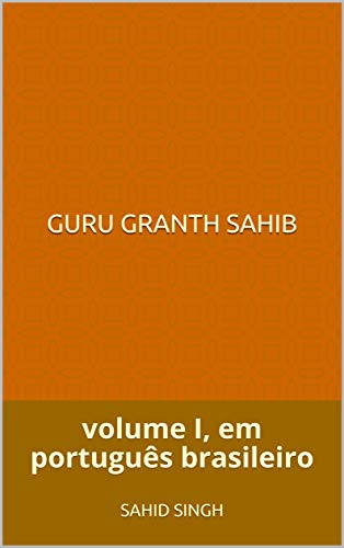 Livro PDF Guru Granth Sahib: volume I, em português brasileiro