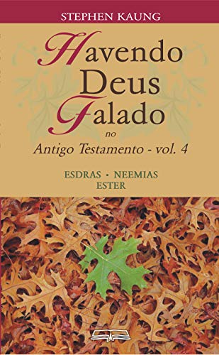 Livro PDF Havendo Deus Falado no Antigo Testamento: Esdras • Neemias • Ester