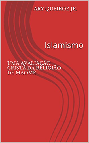 Capa do livro: Islamismo: Uma Avaliação Cristã da Religião de Maomé - Ler Online pdf