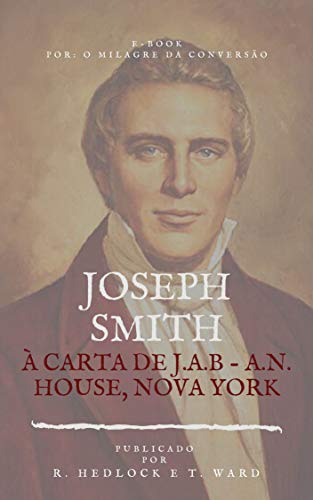 Capa do livro: Joseph Smith à Carta de J.A.B – A.N House – Nova York - Ler Online pdf