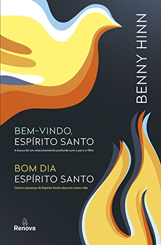 Livro PDF Kit Benny Hinn: Bem-vindo, Espírito Santo & Bom dia, Espírito Santo
