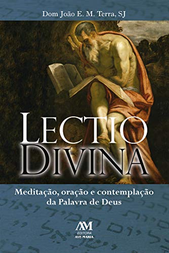 Livro PDF: Lectio divina: Meditação, oração e contemplação da Palavra de Deus