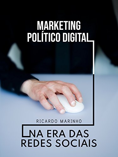 Capa do livro: Marketing Político Digital - Ler Online pdf