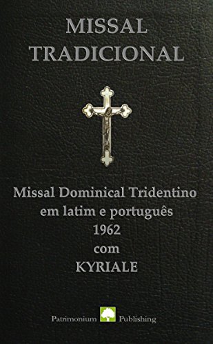 Capa do livro: Missal Tradicional: Missal Dominical Tridentino em latim e português, 1962. - Ler Online pdf