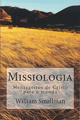 Capa do livro: Missiologia: Mensageiros de Cristo para o Mundo - Ler Online pdf