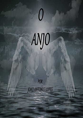 Livro PDF O ANJO: A HISTORIA DE UM ANJO DE DEUS.