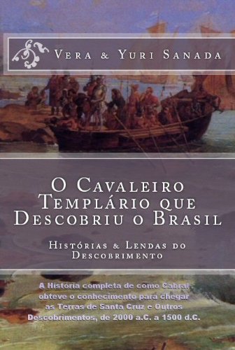 Capa do livro: O Cavaleiro Templário que Descobriu o Brasil - Ler Online pdf