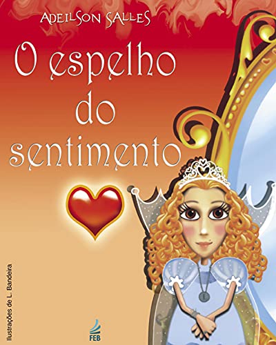 Livro PDF O espelho do sentimento